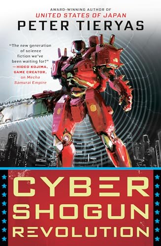 Cyber Shogun Revolution (A United States of Japan Novel, Band 3)